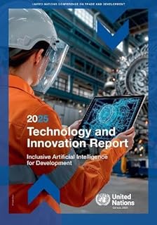Technology and Innovation Report 2025: Inclusive Artificial Intelligence for Development