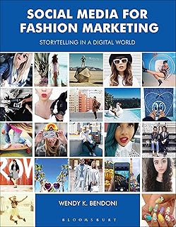 Social Media for Fashion Marketing: Storytelling in a Digital World