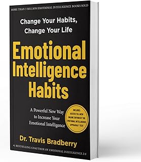 Emotional Intelligence Habits: Change Your Habits, Change Your Life