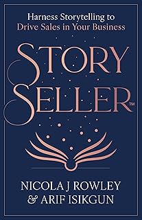 StorySeller™️: Harness Storytelling to Drive Sales in Your Business (English Edition)